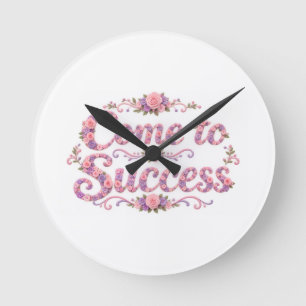 Horloge Ronde Venez au Succès