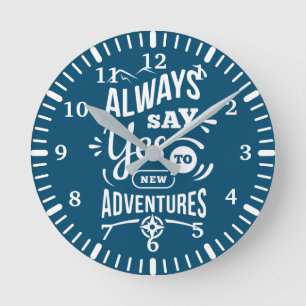 Horloge Ronde Vibes positives - Toujours dire OUI aux nouvelles 