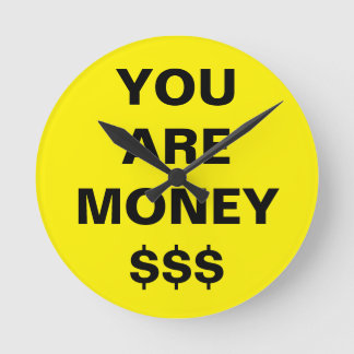 Horloge Ronde Vous êtes de l'argent Inspirant