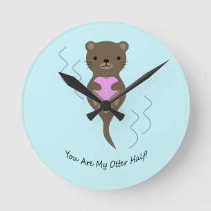 Horloge Ronde Vous êtes la moitié de mon Otter