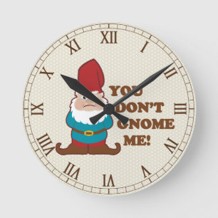 Horloge Ronde Vous ne faites pas gnome je mignon