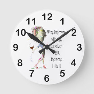 Horloge Ronde Wine Improves with Age Humorous Wine Saying