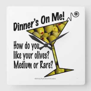 HORLOGES MURALES Dîner ! Olives ? Moyen ou Rare ?