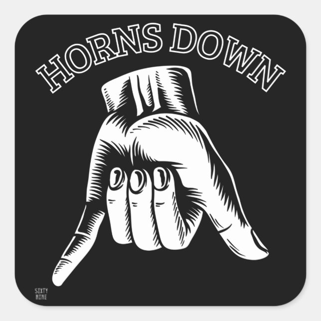 "HORNS DOWN" lustig Quadratischer Aufkleber (Vorderseite)