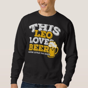 Horoscope Leo Zodiac Signer Lieben Beer Sweatshirt
