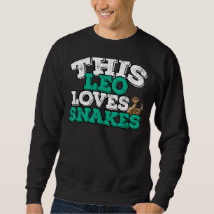 Horoscope Zodiac Sign Leo Lieben Schlangen Sweatshirt