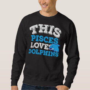Horoskop Zodiac Sign Pisces Lieben Delphine Sweatshirt
