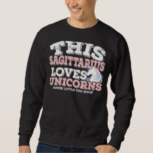 Horoskop Zodiac Sign Sagittarius Lieben Unicorns Sweatshirt