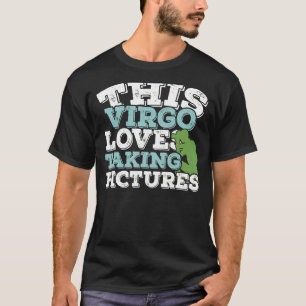 Horoskop Zodiac Sign Virgo Lieben Bilder aufnehmen T-Shirt