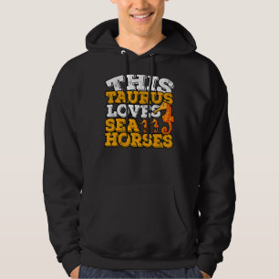 Horoskop Zodiac Untere Taurus Lieben Seepferde Hoodie