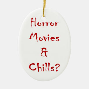 Horror-Filme u. Schauer? Keramik Ornament