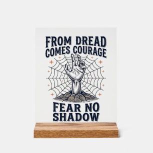 Horror Motivations-Shirt mit Undead Courage Zitat Acrylschild
