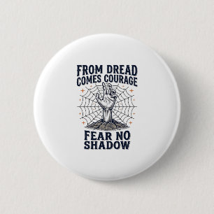 Horror Motivations-Shirt mit Undead Courage Zitat Button