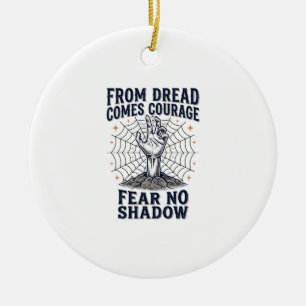 Horror Motivations-Shirt mit Zitat über untote Tap Keramik Ornament