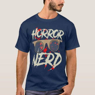 Horror Nerd Horror Movie girl T-Shirt