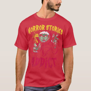 Horror Stories Beängstigend Movies Addicdict Hallo T-Shirt