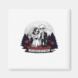 Horror Valentinstag Skeleton Couple bis Tod D Magnet