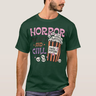 Horrorfilme und Chill-Geschenk T-Shirt