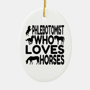 Horse Lover Phlebotomist Keramik Ornament