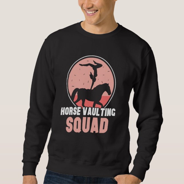 Horse Vaulting Squad Hobby Horses Equestrian Vault Sweatshirt (Vorderseite)
