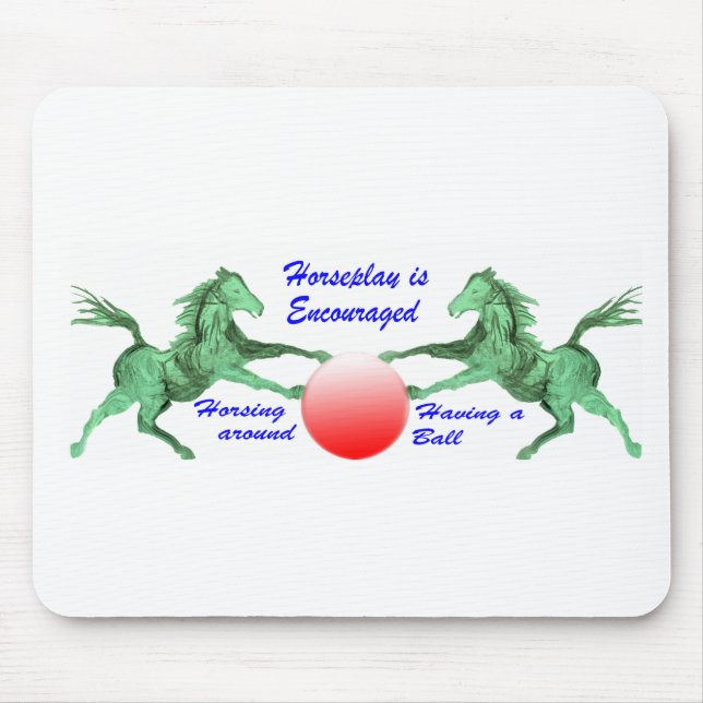 Horseplay wird gefördert mousepad (Vorne)