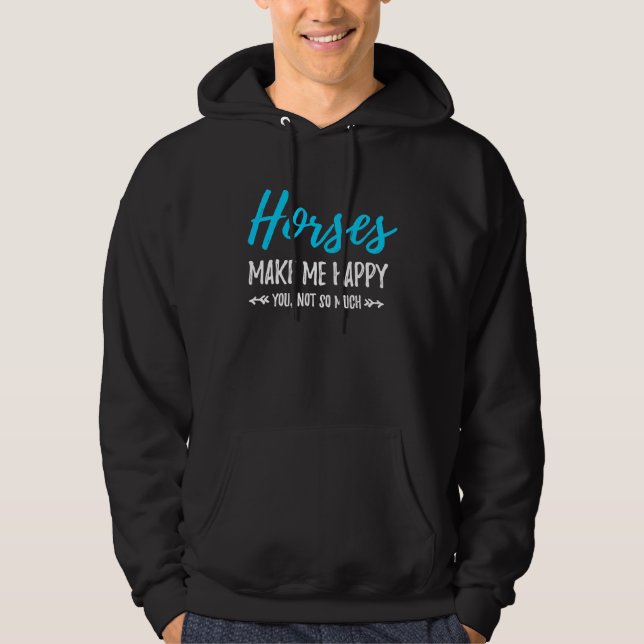Horses Make Me Happy  Equestrian Hoodie (Vorderseite)