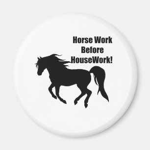 Horsework vor Haus-Arbeit Magnet
