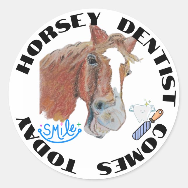 Horsey dentiste vient aujourd'hui Sticker (Devant)