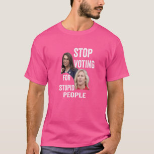 Hört auf, für dumme Leute zu stimmen, Abstimmung 1 T-Shirt