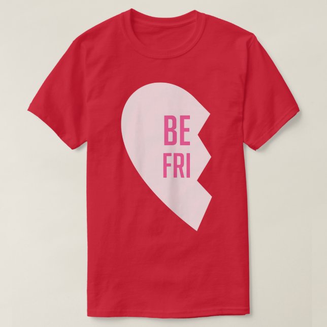 Hört den besten Freund Ts Matching Beste Freundin  T-Shirt (Design vorne)