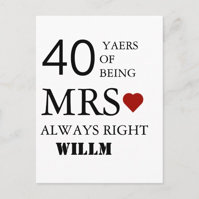 Hört Hochzeit 40 Jahre Jubiläum Mr. Right Postkarte (Vorderseite)