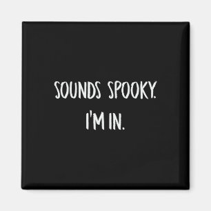 Hört sich unangenehm an, ich bin in Halloween Love Magnet