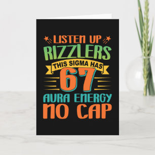 Hört zu Rizzlers 67 Aura Energie Sechs Sieben Lust Karte