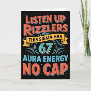 Hört zu, Rizzlers, dieses Sigma hat 67 Aura-Energi Karte