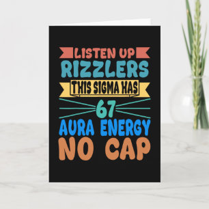 Hört zu, Rizzlers, dieses Sigma hat 67 Aura-Energi Karte