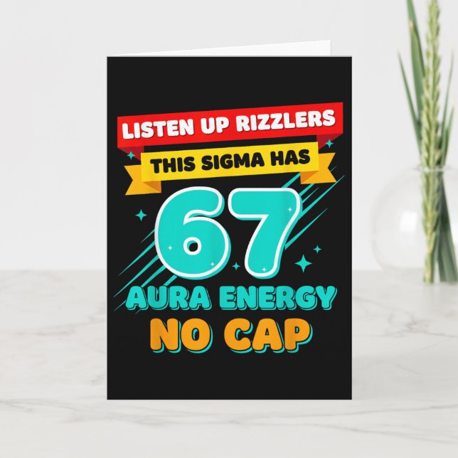 Hört zu, Rizzlers, dieses Sigma hat 67 Aura-Energi Karte (Vorderseite)
