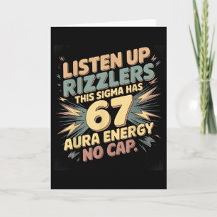 Hört zu, Rizzlers, dieses Sigma hat 67 Aura-Energi Karte