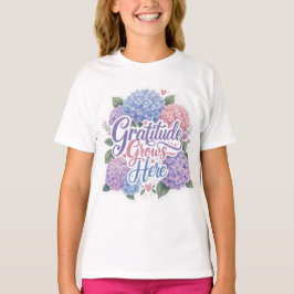 Hortensie: Dankbarkeit wächst hier T-Shirt