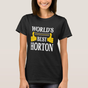 Horton Nachname Team Familie Nachname Weltbeste T-Shirt