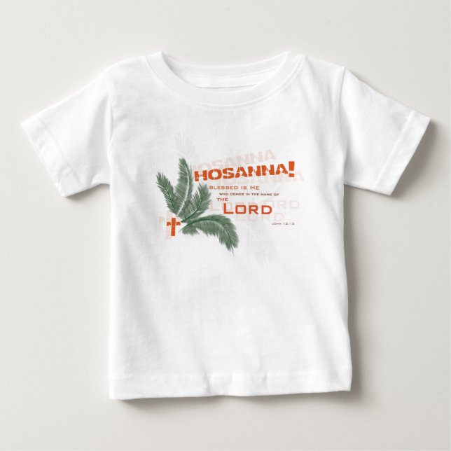 Hosanna! Christlicher Baby-T - Shirt (Vorderseite)