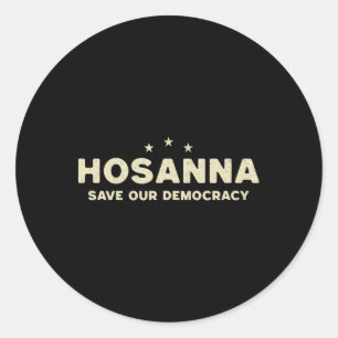 Hosanna Rettete unsere Demokratie Christlich gegen Runder Aufkleber