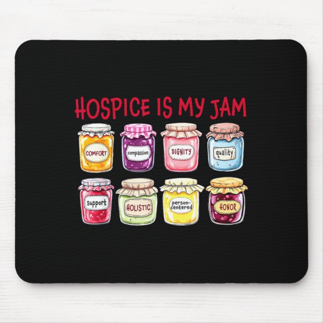 Hosce Is My Jam Caregiver Appreciation Medical Sta Mousepad (Vorne)