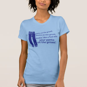 Hosen auf dem GrundShirt T-Shirt