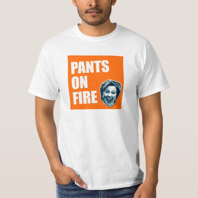 Hosen Hillary Clinton auf Feuer-T - Shirt (Vorderseite)
