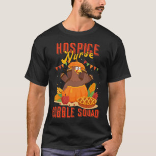 Hospice-Krankenschwester Gobble Squad Thanksgiving T-Shirt