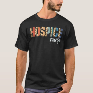Hospice Nurse Terminal Care Hospital T-Shirt