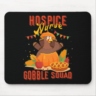 Hospiz-Krankenschwester Gobble Squad Thanksgiving Mousepad