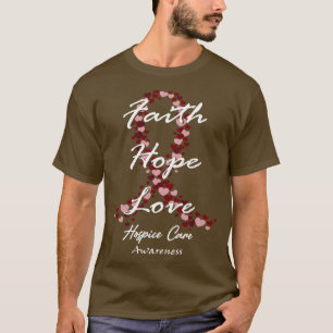 Hospizpflege-Bewusstsein Glaube Hoffnung Liebe Hof T-Shirt
