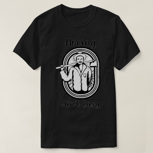 Hosting Aint Easy Bauer Leben T-Shirt (Design vorne)