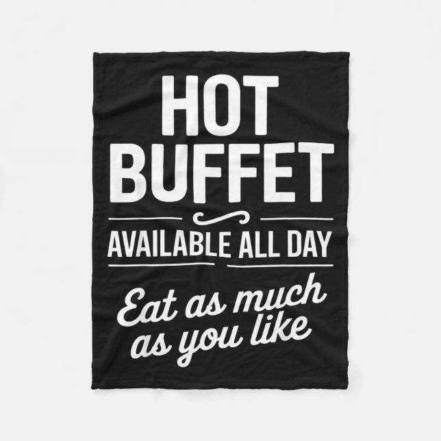 Hot Buffet Available All Day Eat As Much As You Li Fleecedecke (Vorderseite)